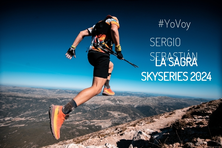 #YoVoy - SERGIO SEBASTIÁN (LA SAGRA SKYSERIES 2024)