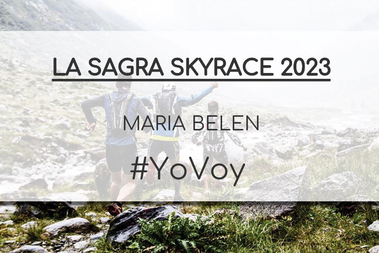 #YoVoy - MARIA BELEN (LA SAGRA SKYRACE 2023)