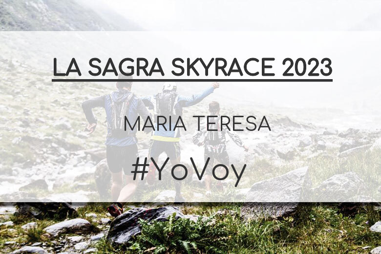 #YoVoy - MARIA TERESA (LA SAGRA SKYRACE 2023)