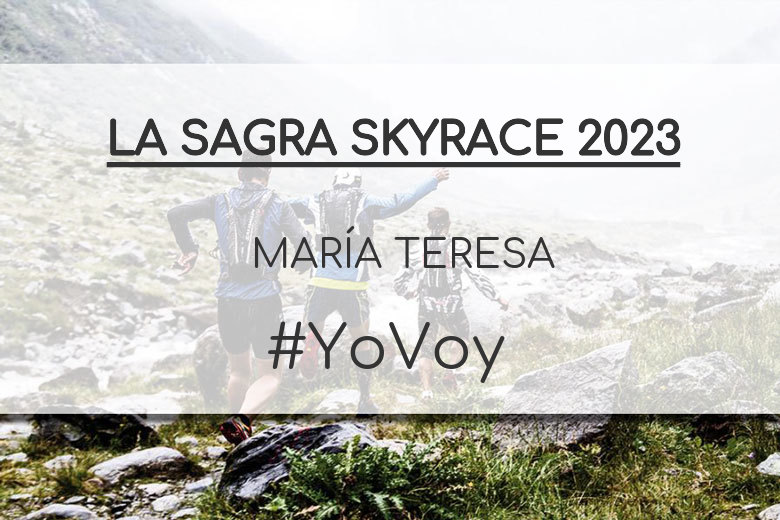 #YoVoy - MARÍA TERESA (LA SAGRA SKYRACE 2023)